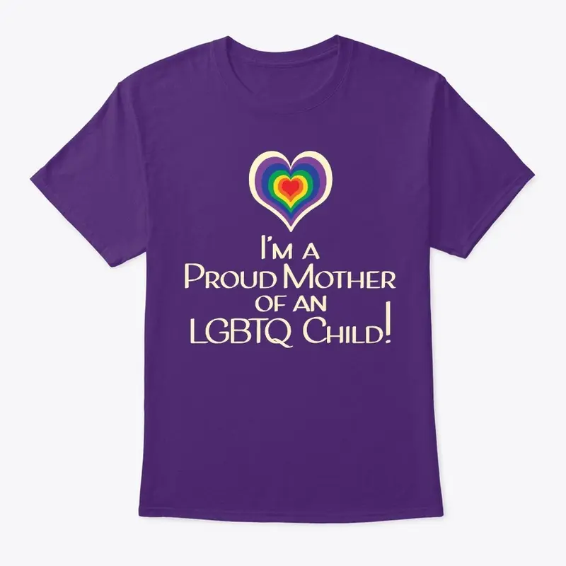 Proud Mother of an LGBTQ Child